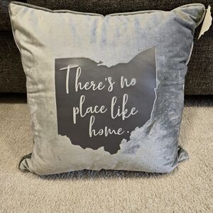 NEW ohio pillow approximately 16 inches saying there's no place like home